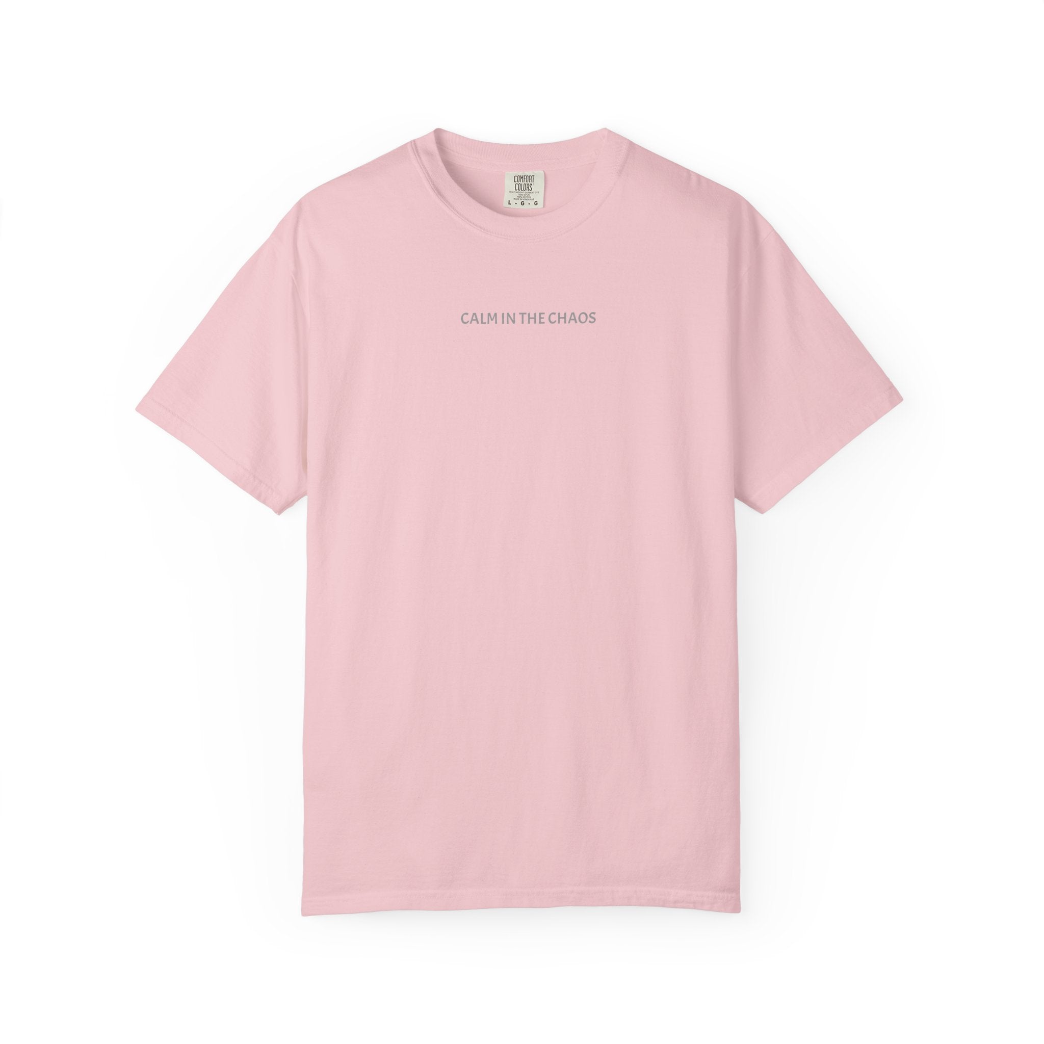 Calm in the Chaos T-Shirt — Minimalist Inspirational Tee
