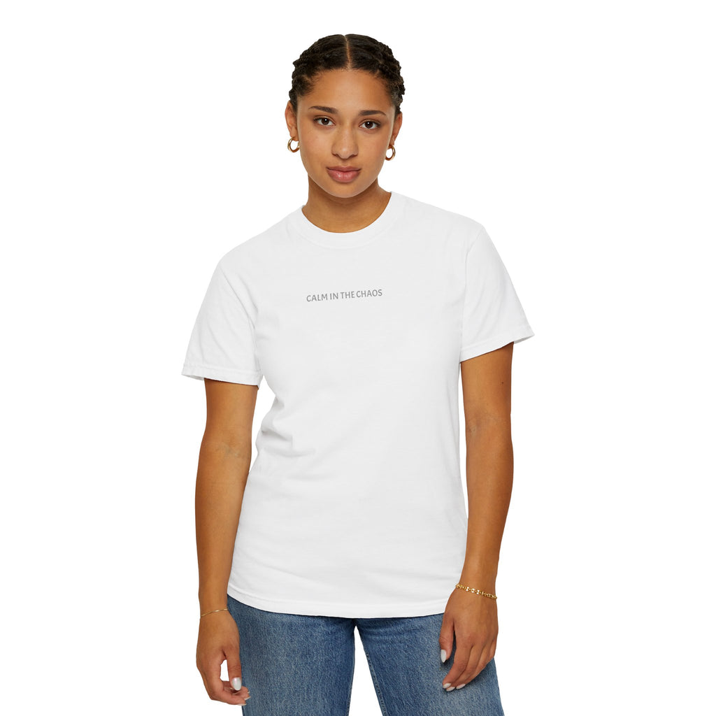 Calm in the Chaos T-Shirt — Minimalist White Tee with Subtle Text