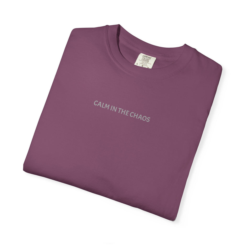 Calm in the Chaos T-Shirt — Minimalist White Tee with Subtle Text