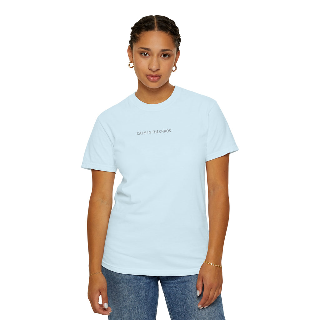 Calm in the Chaos T-Shirt — Minimalist White Tee with Subtle Text