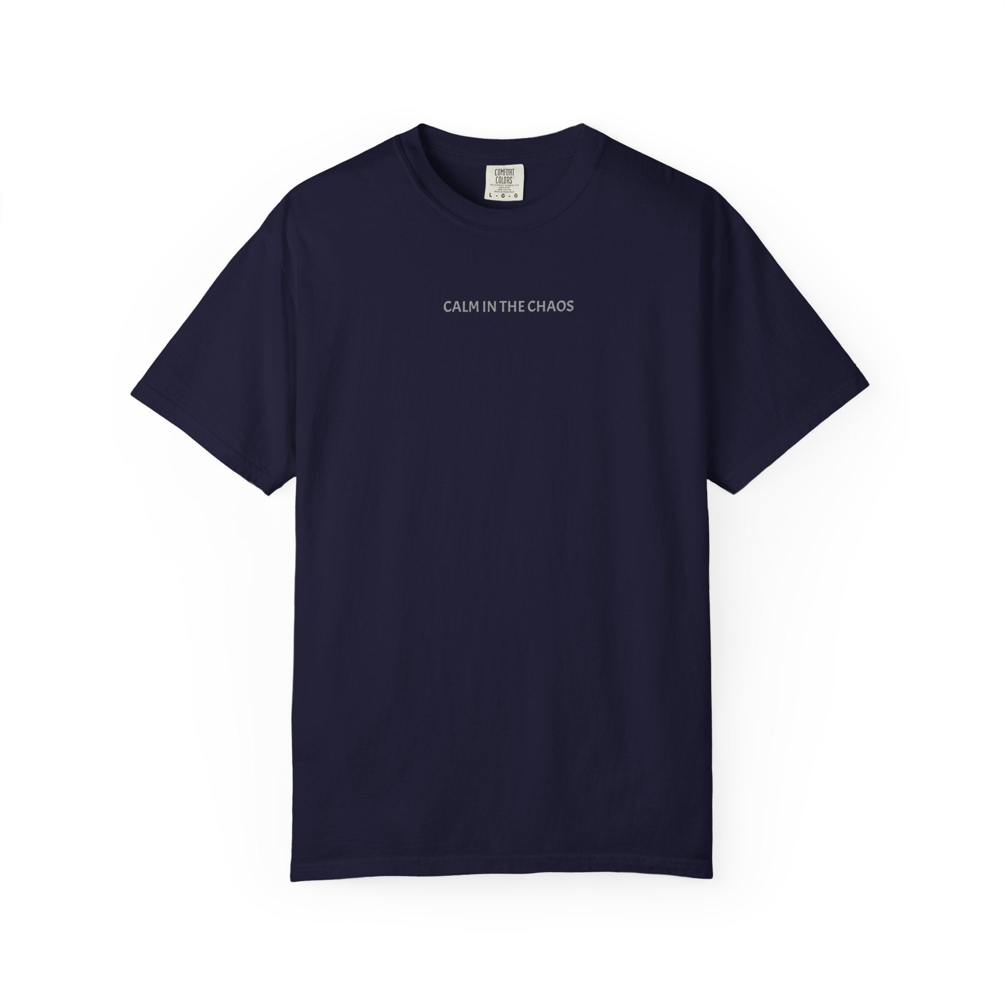 Calm in the Chaos T-Shirt — Minimalist Inspirational Tee