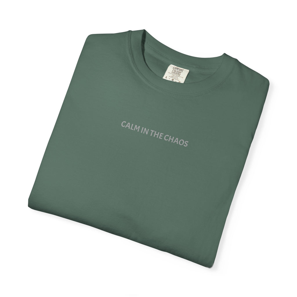 Calm in the Chaos T-Shirt — Minimalist Inspirational Tee