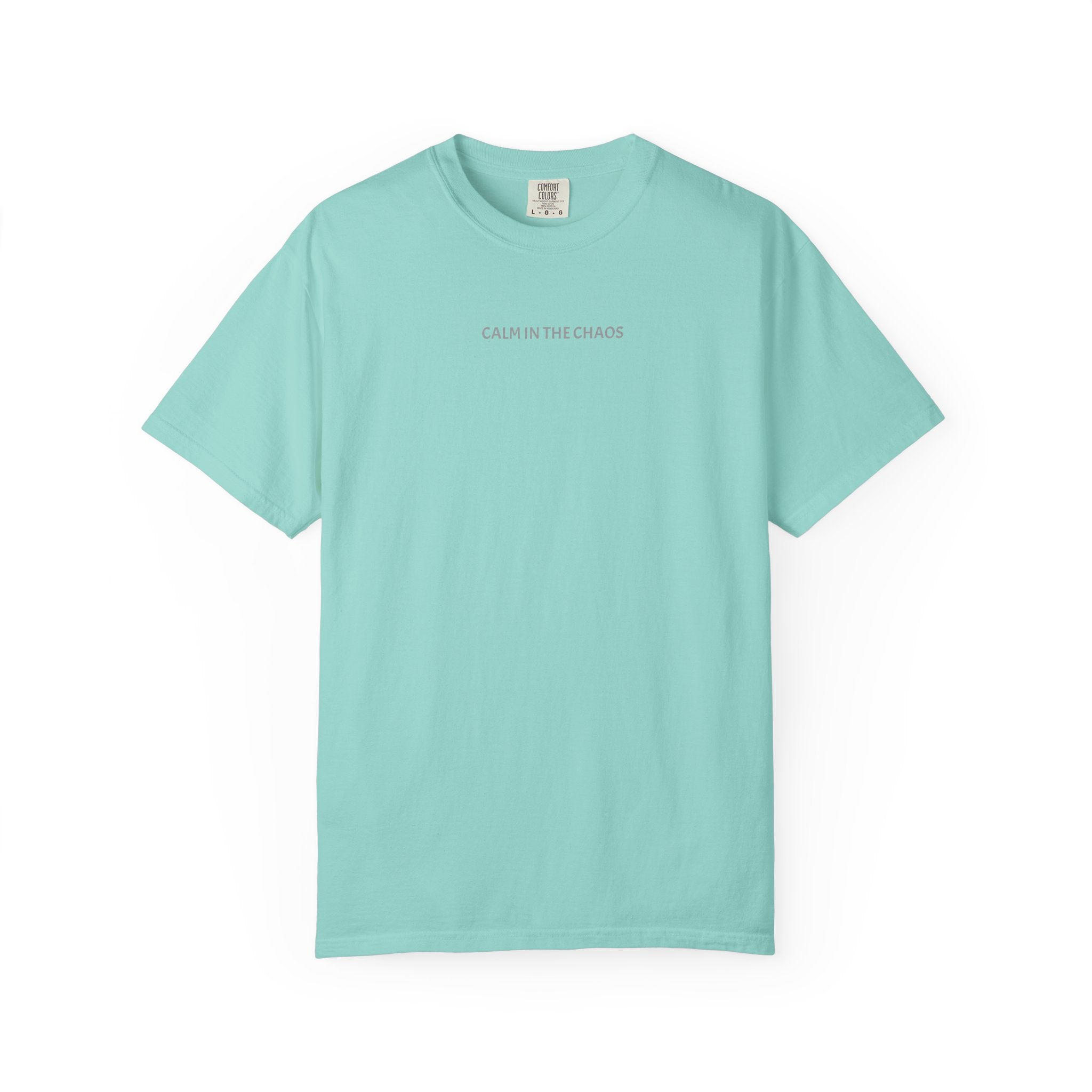 Calm in the Chaos T-Shirt — Minimalist Inspirational Tee