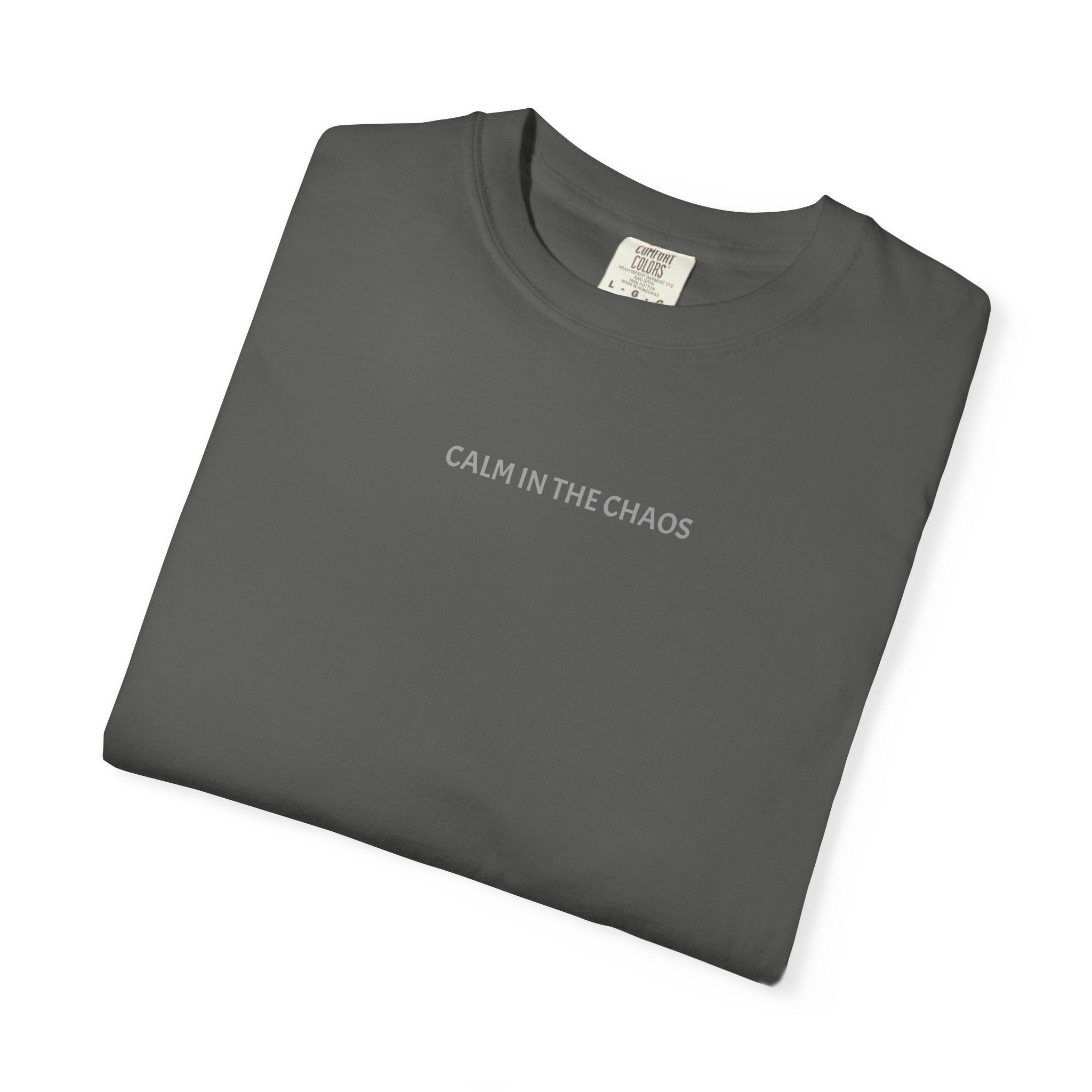 Calm in the Chaos T-Shirt — Minimalist Inspirational Tee