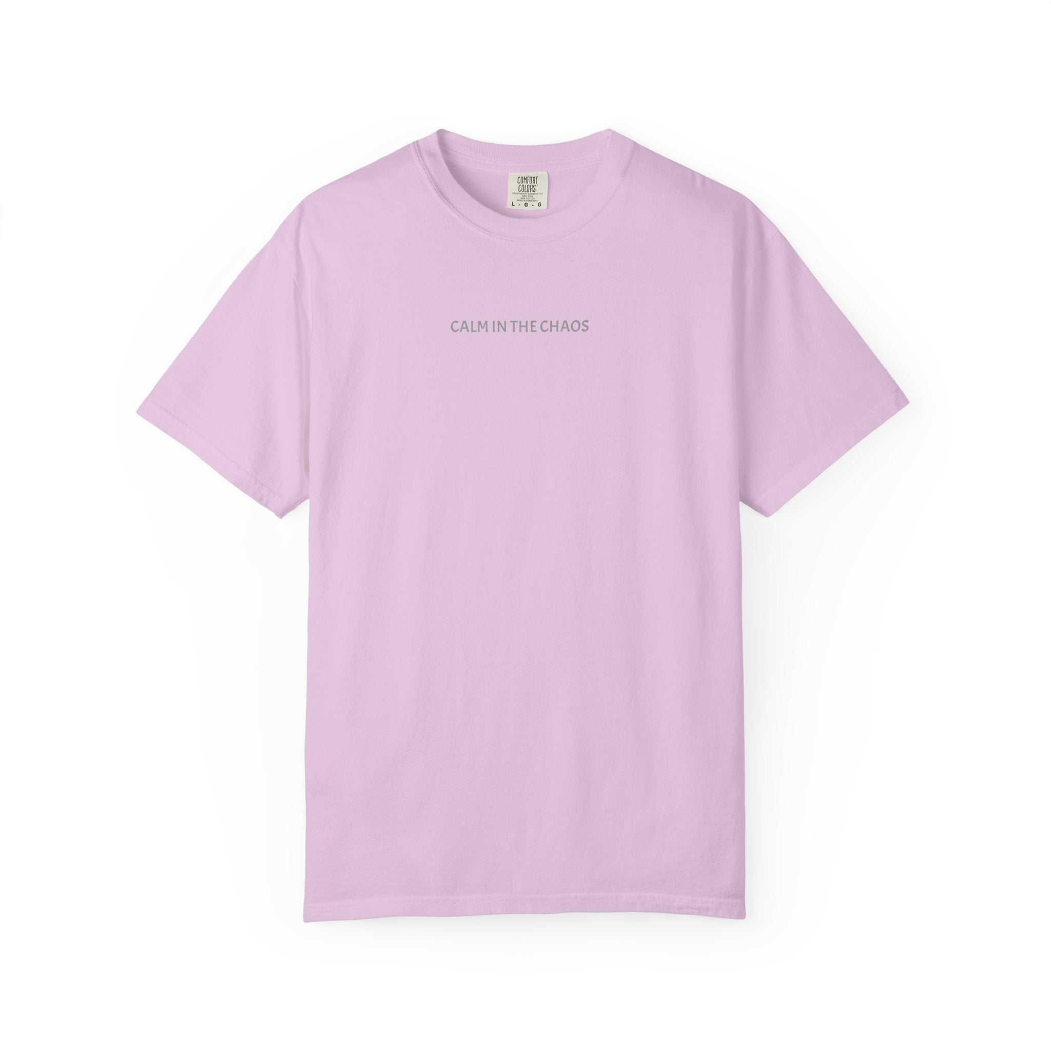 Calm in the Chaos T-Shirt — Minimalist White Tee with Subtle Text