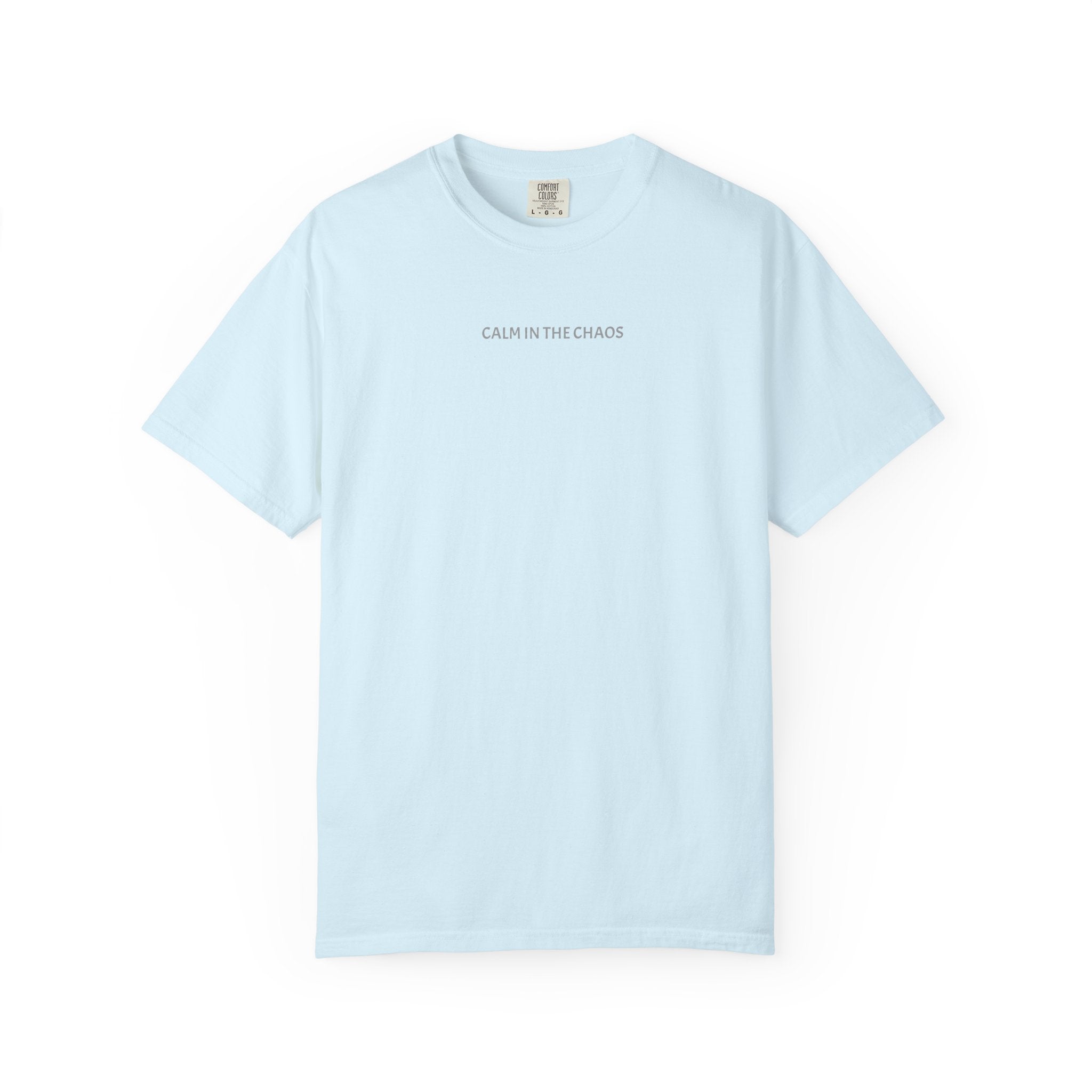 Calm in the Chaos T-Shirt — Minimalist Inspirational Tee