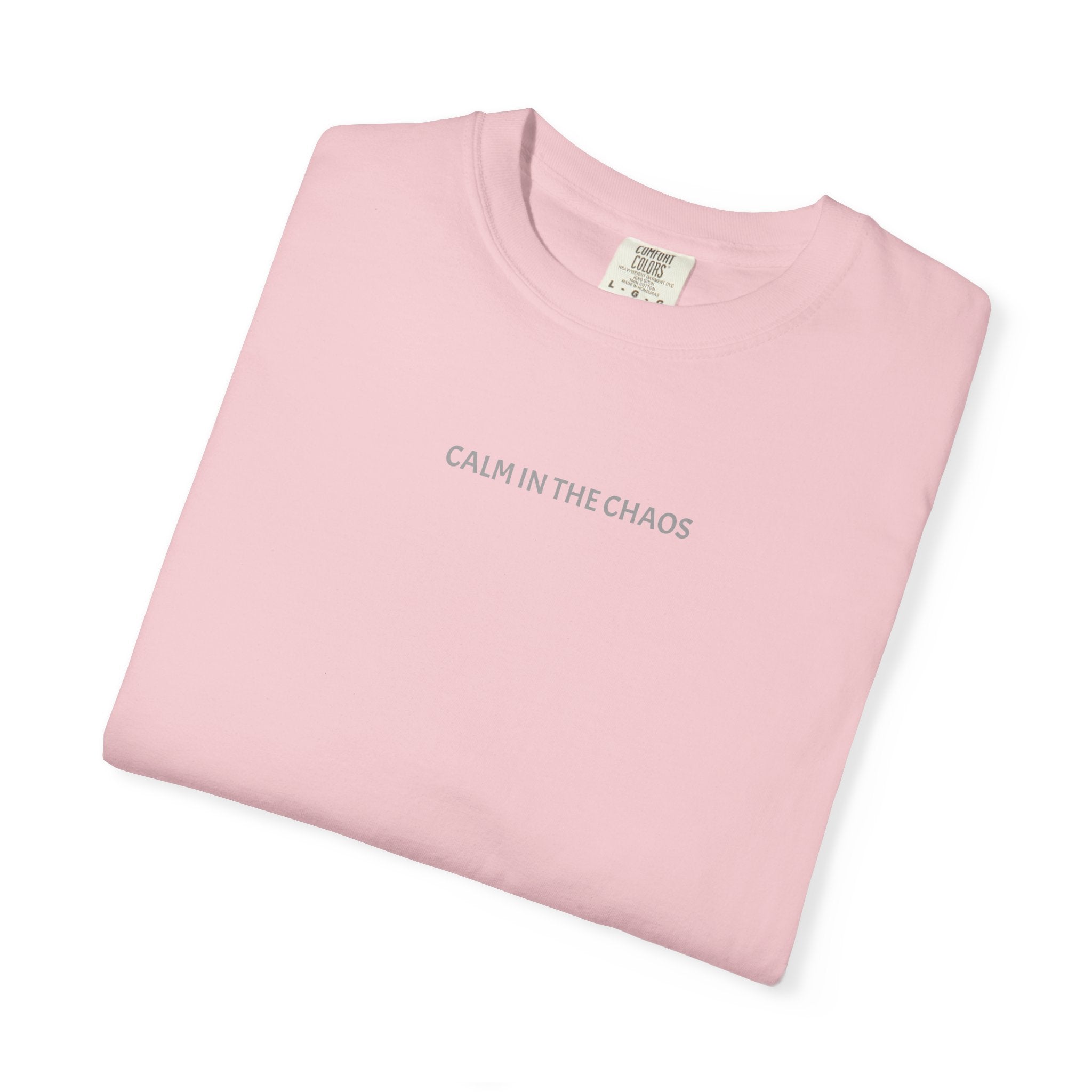 Calm in the Chaos T-Shirt — Minimalist Inspirational Tee