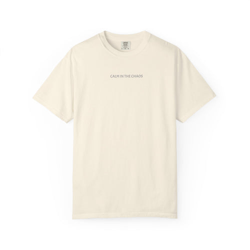 Calm in the Chaos T-Shirt — Minimalist Inspirational Tee