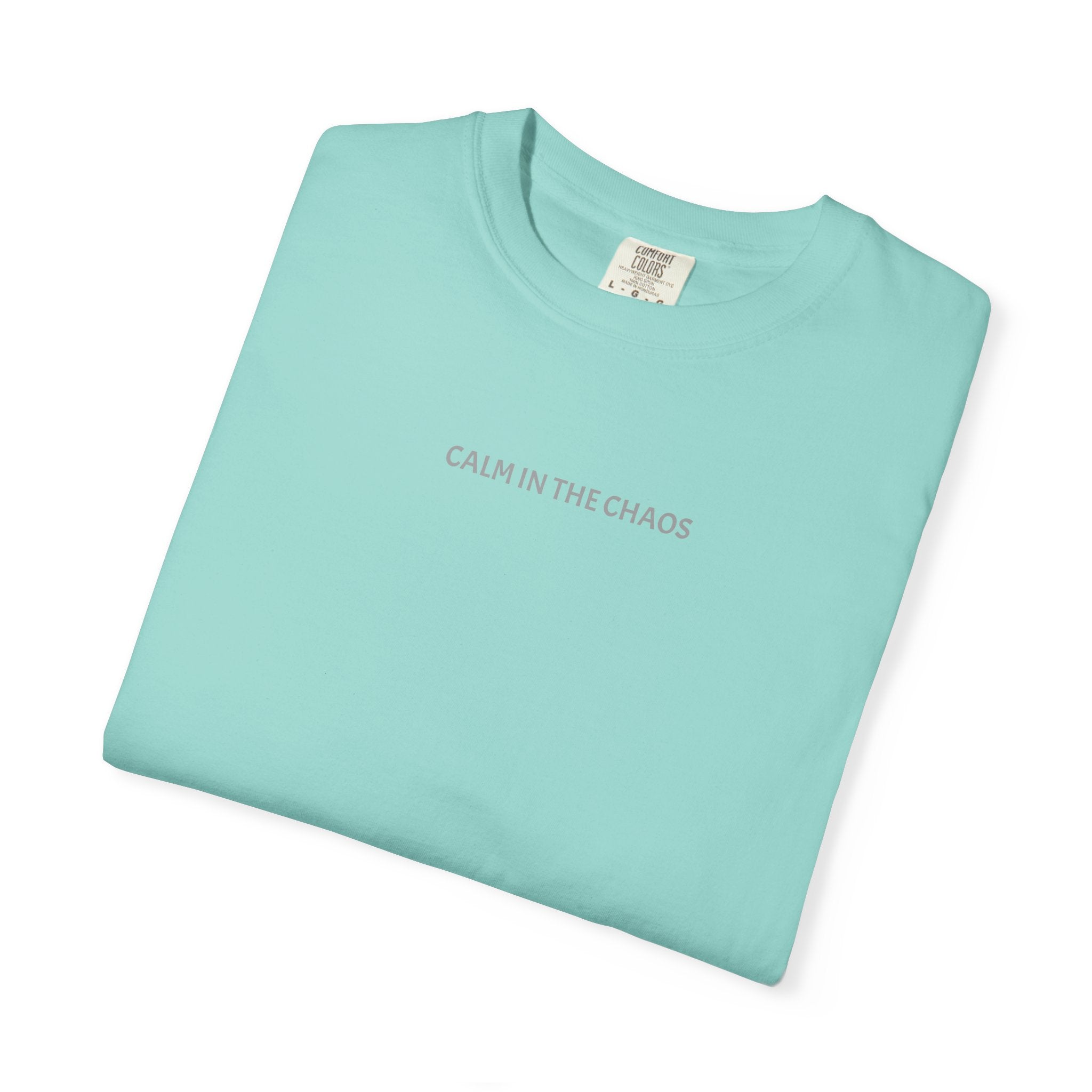 Calm in the Chaos T-Shirt — Minimalist Inspirational Tee