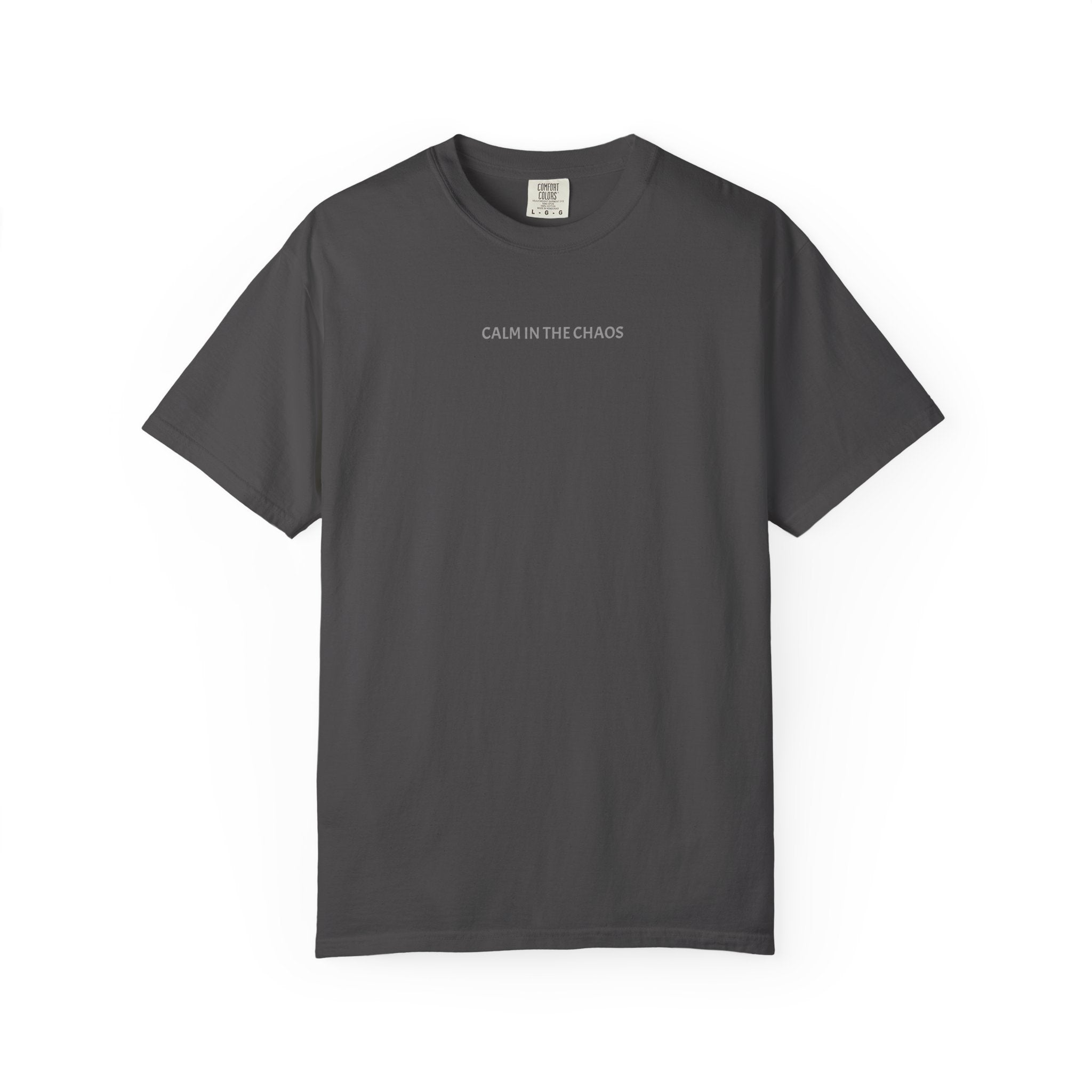 Calm in the Chaos T-Shirt — Minimalist Inspirational Tee