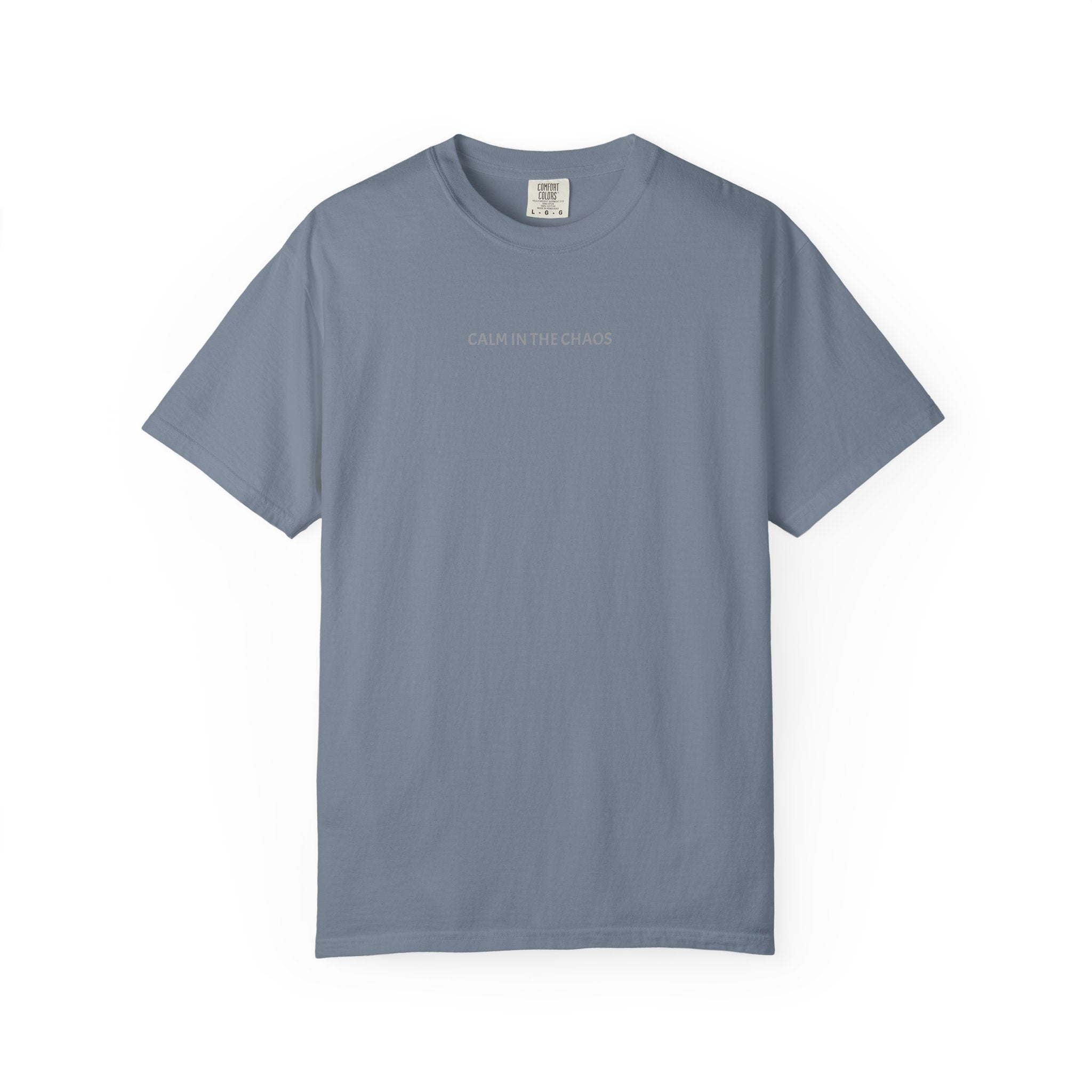 Calm in the Chaos T-Shirt — Minimalist White Tee with Subtle Text